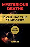Mysterious Deaths: True Crime Cases (Scary Monster, #7) (eBook, ePUB)