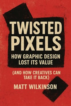 Cover Twisted Pixels (GRAPHIC DESIGN CHRONICLES, #1) (eBook, ePUB)