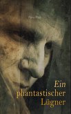 Ein phantastischer Lügner (eBook, ePUB)