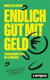 Endlich gut mit Geld (eBook, PDF) Endlich gut mit Geld (eBook, PDF)