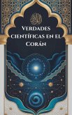Verdades científicas en el Corán (eBook, ePUB)