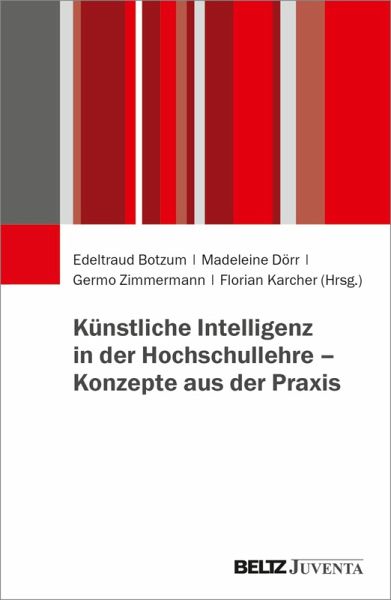 Praxisbuch Künstliche Intelligenz in der Hochschullehre (eBook, PDF) Praxisbuch Künstliche Intelligenz in der Hochschullehre (eBook, PDF)