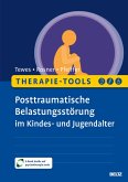 Therapie-Tools Posttraumatische Belastungsstörung im Kindes- und Jugendalter (eBook, PDF) Therapie-Tools Posttraumatische Belastungsstörung im Kindes- und Jugendalter (eBook, PDF)