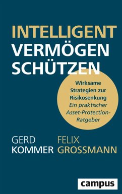 Intelligent Vermögen schützen (eBook, PDF) - Kommer, Gerd; Großmann, Felix