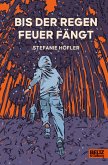 Bis der Regen Feuer fängt (eBook, ePUB)