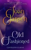 Old Fashioned (De Casteleyn-Clan, #3) (eBook, ePUB) Old Fashioned (De Casteleyn-Clan, #3) (eBook, ePUB)