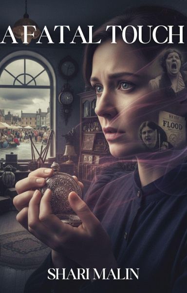 A Fatal Touch (The Haunted Heirloom Mysteries, #1) (eBook, ePUB) A Fatal Touch (The Haunted Heirloom Mysteries, #1) (eBook, ePUB)