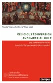 Religious Conversion and Imperial Rule (eBook, PDF)