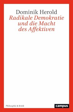 Radikale Demokratie und die Macht des Affektiven (eBook, PDF) - Herold, Dominik