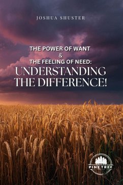 Cover The Power of Want and the Feeling of Need (eBook, ePUB)