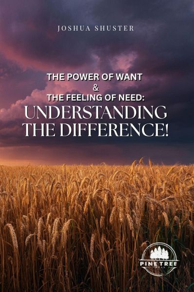The Power of Want and the Feeling of Need (eBook, ePUB)