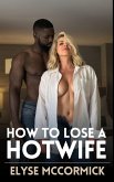How to Lose a Hotwife (eBook, ePUB)
