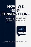 How We End Conversations (eBook, ePUB) How We End Conversations (eBook, ePUB)
