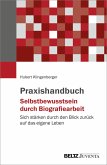 Praxishandbuch Selbstbewusstsein durch Biografiearbeit (eBook, PDF)