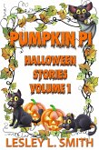 Pumpkin Pi Halloween Stories Volume 1 (eBook, ePUB)
