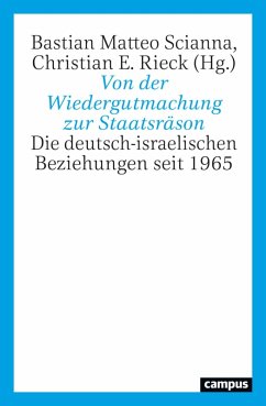 Von der Wiedergutmachung zur Staatsräson (eBook, PDF)