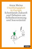 Unabhängigkeit in Europa (eBook, PDF)
