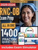 All-in-One RNC-OB Exam Prep   Rewiew + Online Exam Simulator   8 Tests & 1400 Questions   NCC Inpatient Obstetric Nursing Exam Guide (eBook, ePUB)