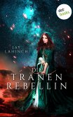 Die Tränenrebellin (eBook, ePUB)