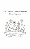 The Garden You Left Behind (eBook, ePUB)