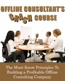 Offline Consultant's Crash Course (eBook, ePUB)