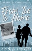 From Ice to Home (Heart of a Ranger Series, #1) (eBook, ePUB)