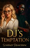 The DJ's Temptation (Interracial Ecstasy, #2) (eBook, ePUB)