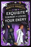 The Exquisite Torment of Loving Your Enemy (eBook, ePUB)