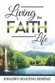 Living the Faith Life (eBook, ePUB)