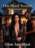 Our Black Tenant: The Cuckold Lease (eBook, ePUB) Our Black Tenant: The Cuckold Lease (eBook, ePUB)
