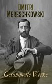 Dmitri Mereschkowski - Gesammelte Werke (eBook, ePUB)