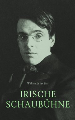 Irische Schaubühne (eBook, ePUB) - Yeats, William Butler