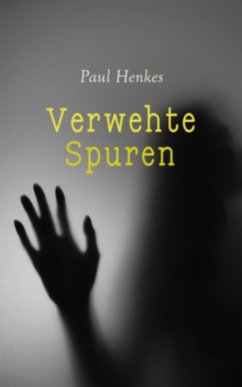 Verwehte Spuren (eBook, ePUB) - Henkes, Paul