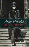 Annie Hruschka Krimi-Sammelband (eBook, ePUB)