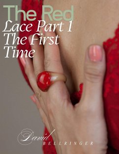 Cover The Red Lace - Part 1 - The First Time (eBook, ePUB)