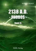 2138 A.D. Phobos (eBook, ePUB)