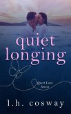 Quiet Longing (Quiet Love, #2) (eBook, ePUB)