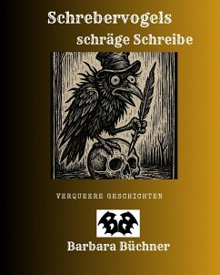 Cover Schrebervogels schräge Schreibe (eBook, ePUB)