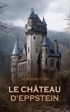 Le Château d'Eppstein (eBook, ePUB) - Dumas, Alexandre