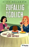 Zufällig tödlich - Eine Leiche zum Entree (eBook, ePUB)