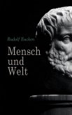 Mensch und Welt (eBook, ePUB) Mensch und Welt (eBook, ePUB)