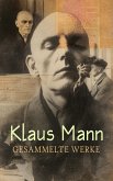 Klaus Mann - Gesammelte Werke (eBook, ePUB)