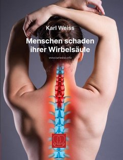 Menschen schaden ihrer Wirbelsäule (eBook, ePUB)