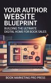 Your Author Website Blueprint (eBook, ePUB)