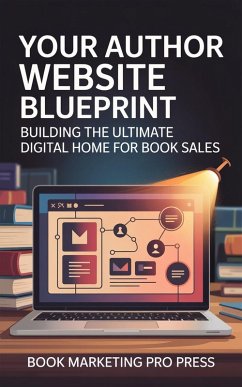 Your Author Website Blueprint (eBook, ePUB) - Press, Book Marketing Pro