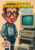 Die Evolution des Computernerds - Teil 2: Flatrates, LAN-Fetische & erste Facebook-Fails (eBook, ePUB)