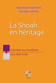 La Shoah en héritage - Entretien aux frontières d'un état limite (eBook, ePUB)