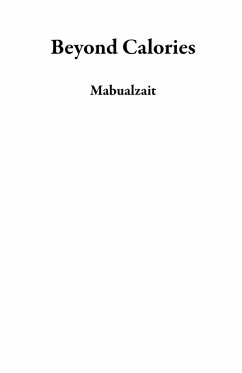 Beyond Calories (eBook, ePUB) - Mabualzait