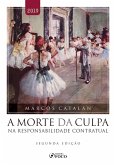 Morte da culpa na responsabilidade contratual - 2. ed. - 2019. (eBook, ePUB)