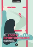 El costo de las oportunidades (eBook, ePUB)